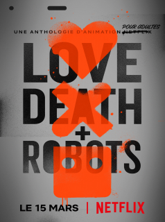 voir serie Love Death et Robots en streaming