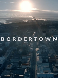 voir Bordertown Saison 1 en streaming 