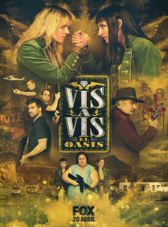 voir Vis a Vis: El Oasis Saison 1 en streaming 