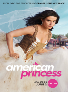 voir American Princess Saison 1 en streaming 