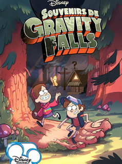 voir serie Souvenirs de Gravity Falls en streaming