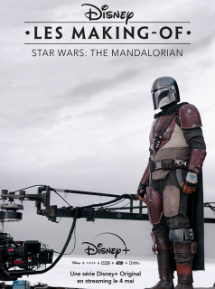 voir Disney Les Making-of : The Mandalorian Saison 1 en streaming 