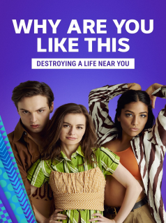 voir Why Are You Like This saison 1 épisode 5