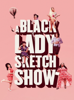 voir A Black Lady Sketch Show saison 2 épisode 1