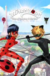 voir serie Miraculous, les aventures de Ladybug et Chat Noir en streaming