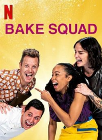voir Bake Squad Saison 1 en streaming 