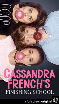 voir Cassandra French's Finishing School Saison 1 en streaming 
