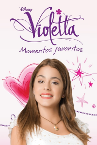 voir Violetta Favorite Moments (2021) saison 1 épisode 3