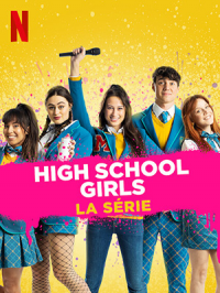 voir High School Girls : La série Saison 1 en streaming 