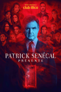 voir Patrick Senécal présente Saison 1 en streaming 