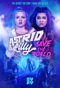 voir Astrid & Lilly Save the World Saison 1 en streaming 