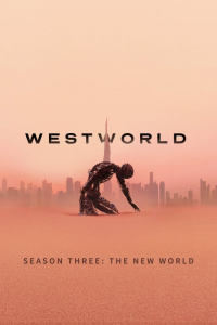 voir Westworld saison 3 épisode 1