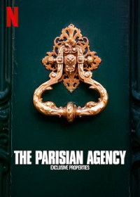 voir The Parisian Agency: Exclusive Properties Saison 1 en streaming 