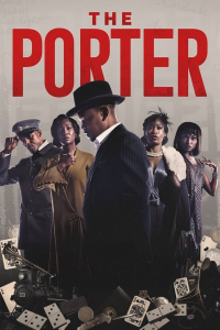 voir The Porter Saison 1 en streaming 