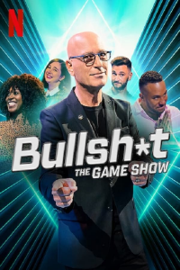 voir Bullsh*t the Game Show (2022) Saison 1 en streaming 