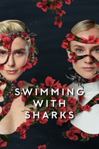 voir Swimming With Sharks Saison 1 en streaming 