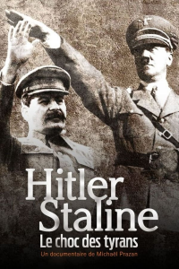 voir Hitler Staline, le choc des tyrans (2021) Saison 1 en streaming 