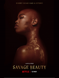 voir Savage Beauty Saison 1 en streaming 