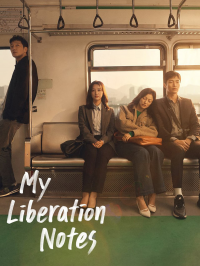 voir serie My Liberation Notes en streaming