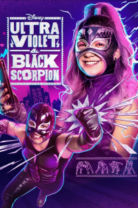 voir serie Ultra Violet & Black Scorpion (2022) en streaming